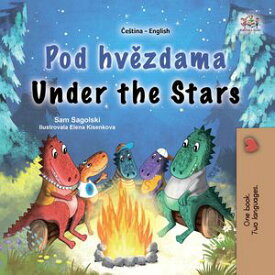 Pod hv?zdama Under the Stars Czech English Bilingual Collection【電子書籍】[ Sam Sagolski ]