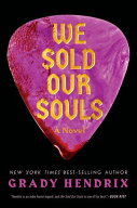 We Sold Our Souls A Novel【電子書籍】[ Grady Hendrix ]