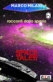 Indeed stories 6 (racconti dallo spazio)【電子書籍】[ Marco Milani ]