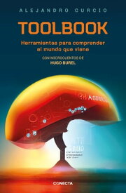 Toolbook Herramientas para comprender el mundo que viene【電子書籍】[ Alejandro Curcio ]