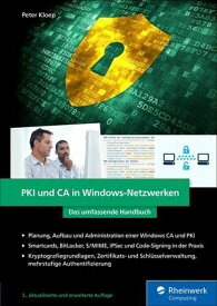 PKI und CA in Windows-Netzwerken Das umfassende Handbuch【電子書籍】[ Peter Kloep ]