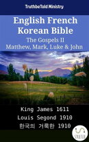 English French Korean Bible - The Gospels II - Matthew, Mark, Luke & John