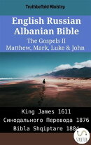 English Russian Albanian Bible - The Gospels II - Matthew, Mark, Luke & John