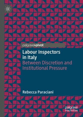 Labour Inspectors in Italy Between Discretion and Institutional Pressure