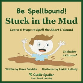 Stuck in the Mud Interactive ePub Short U Phonics Story【電子書籍】[ Karen Sandelin ]