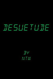 Desuetude【電子書籍】[ NTW ]