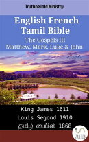 English French Tamil Bible - The Gospels III - Matthew, Mark, Luke & John
