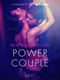Power couple - erotisk novell【電子書籍】[ Beatrice Nielsen ]