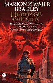Heritage and Exile【電子書籍】[ Marion Zimmer Bradley ]