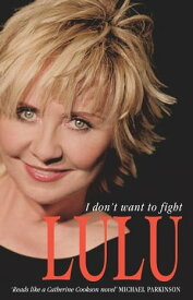 Lulu: I Don't Want To Fight【電子書籍】[ Lulu ]
