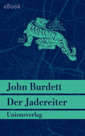 Der Jadereiter Kriminalroman. Jitpleecheep ermittelt in Bangkok (1)【電子書籍】[ John Burdett ]