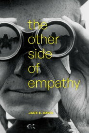 The Other Side of Empathy【電子書籍】[ Jade E. Davis ]