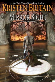 Mirror Sight【電子書籍】[ Kristen Britain ]