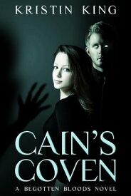 Cain's Coven【電子書籍】[ Kristin King ]