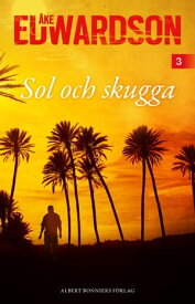 Sol och skugga【電子書籍】[ ?ke Edwardson ]