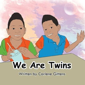 We Are Twins【電子書籍】[ Carlene Gittens ]