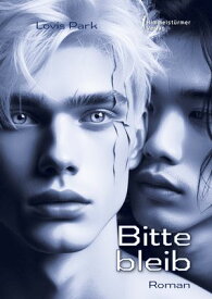Bitte bleib 【電子書籍】[ Lovis Park ]