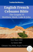 English French Cebuano Bible - The Gospels VI - Matthew, Mark, Luke & John