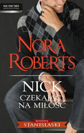 Nick Czekaj?c na mi?o??【電子書籍】[ Nora Roberts ]