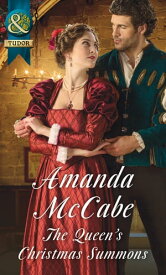The Queen's Christmas Summons (Mills & Boon Historical)【電子書籍】[ Amanda McCabe ]