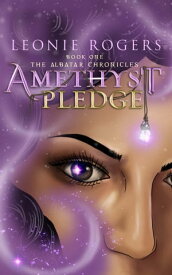 Amethyst Pledge【電子書籍】[ Leonie Rogers ]