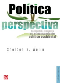 Pol?tica y perspectiva【電子書籍】[ Sheldon Wolin ]