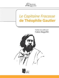 Le Capitaine Fracasse de Theophile Gautier【電子書籍】[ Fabio Regattin ]