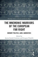 The Mnemonic Warriors of the European Far Right