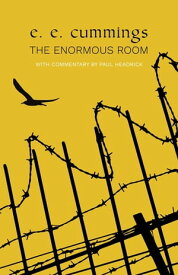 The Enormous Room (Warbler Classics)【電子書籍】[ E. E. Cummings ]