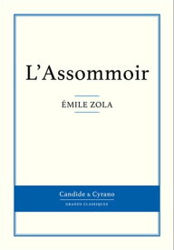 L'Assommoir【電子書籍】[ ?mile Zola ]