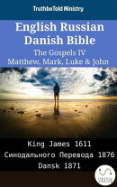 English Russian Danish Bible - The Gospels IV - Matthew, Mark, Luke & John