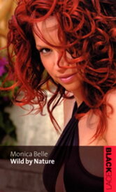 Wild By Nature【電子書籍】[ Monica Belle ]