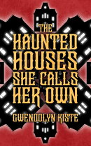 The Haunted Houses She Calls Her Own