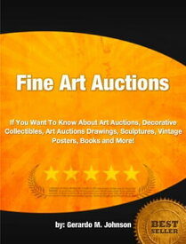 Fine Art Auctions【電子書籍】[ Gerardo M. Johnson ]