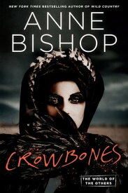 Crowbones【電子書籍】[ Anne Bishop ]