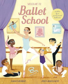 Welcome to Ballet School【電子書籍】[ Ashley Bouder ]