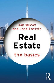 Real Estate The Basics【電子書籍】[ Jan Wilcox ]
