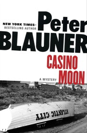Casino Moon A Mystery【電子書籍】[ Peter Blauner ]