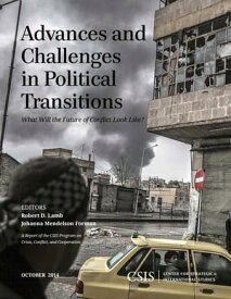 Advances and Challenges in Political Transitions What Will the Future of Conflict Look Like?【電子書籍】