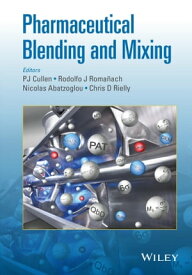 Pharmaceutical Blending and Mixing【電子書籍】