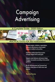 Campaign Advertising A Complete Guide - 2020 Edition【電子書籍】[ Gerardus Blokdyk ]