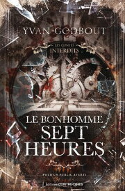 Le bonhomme Sept Heures【電子書籍】[ Yvan Godbout ]