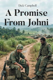 A Promise From Johni 【電子書籍】[ Dick Campbell ]