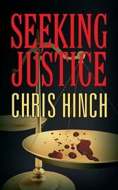 Seeking Justice【電子書籍】[ Chris Hinch ]