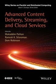 Advanced Content Delivery, Streaming, and Cloud Services【電子書籍】