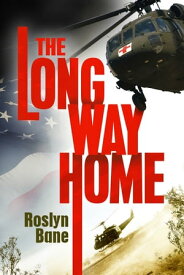 The Long Way Home【電子書籍】[ Roslyn Bane ]