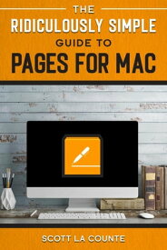 The Ridiculously Simple Guide to Pages【電子書籍】[ Scott La Counte ]