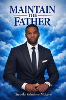 Maintain the Father