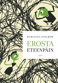 Erosta eteenp?in【電子書籍】[ Marianna Stolbow ]