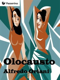 Olocausto【電子書籍】[ Alfredo Oriani ]